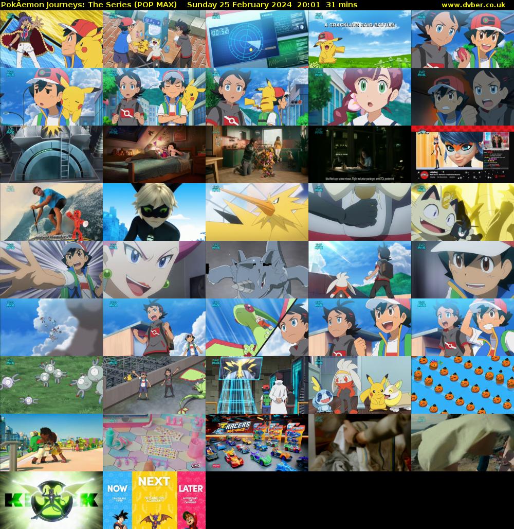 PokÂemon Journeys: The Series (POP MAX) Sunday 25 February 2024 20:01 - 20:32