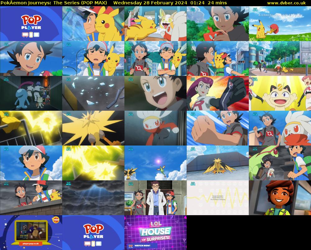 PokÂemon Journeys: The Series (POP MAX) Wednesday 28 February 2024 01:24 - 01:48