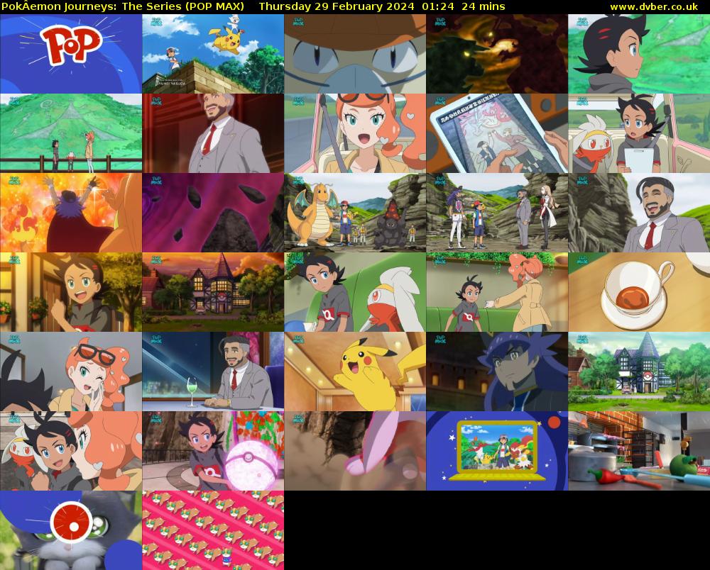 PokÂemon Journeys: The Series (POP MAX) Thursday 29 February 2024 01:24 - 01:48