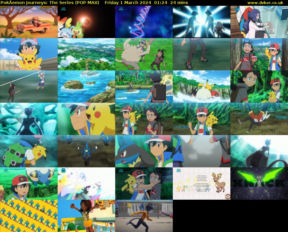 PokÂemon Journeys: The Series (POP MAX) Friday 1 March 2024 01:24 - 01:48