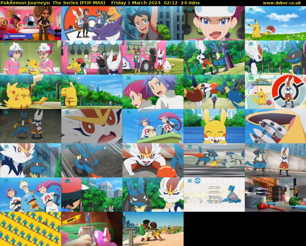 PokÂemon Journeys: The Series (POP MAX) Friday 1 March 2024 02:12 - 02:36