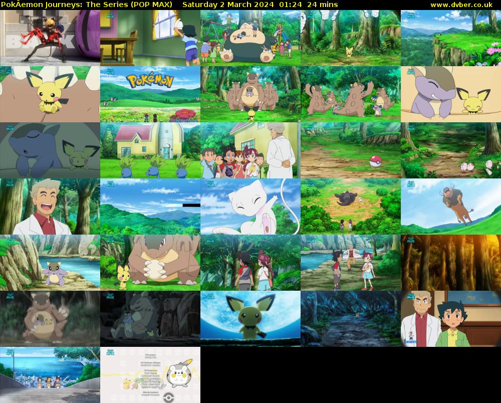 PokÂemon Journeys: The Series (POP MAX) Saturday 2 March 2024 01:24 - 01:48
