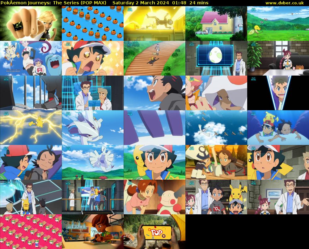 PokÂemon Journeys: The Series (POP MAX) Saturday 2 March 2024 01:48 - 02:12