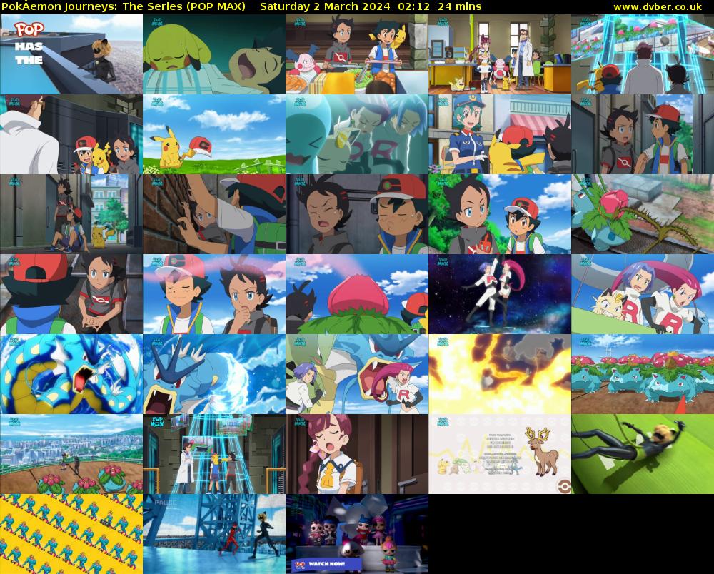 PokÂemon Journeys: The Series (POP MAX) Saturday 2 March 2024 02:12 - 02:36