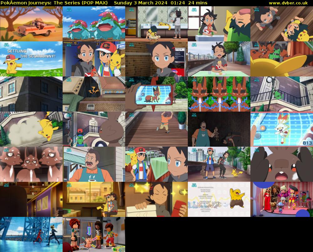 PokÂemon Journeys: The Series (POP MAX) Sunday 3 March 2024 01:24 - 01:48