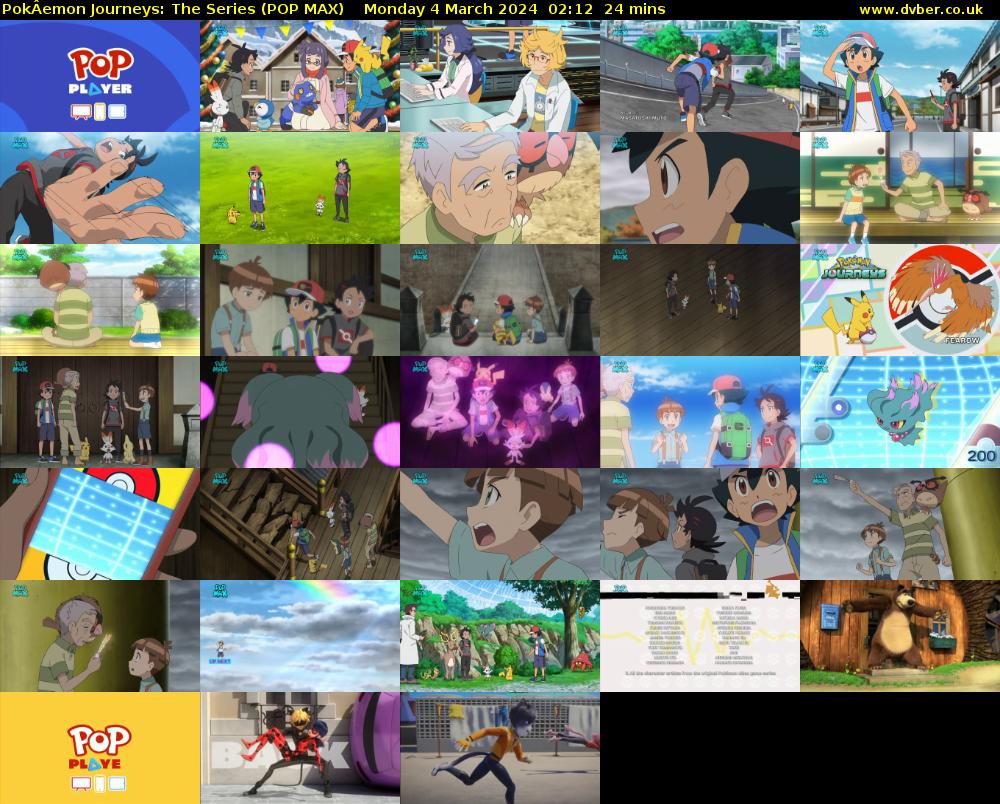 PokÂemon Journeys: The Series (POP MAX) Monday 4 March 2024 02:12 - 02:36