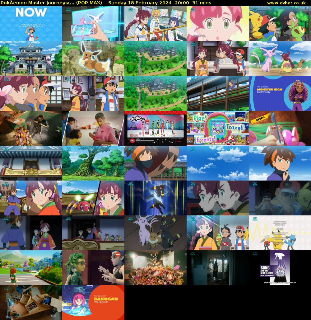 PokÂemon Master Journeys:... (POP MAX) Sunday 18 February 2024 20:00 - 20:31