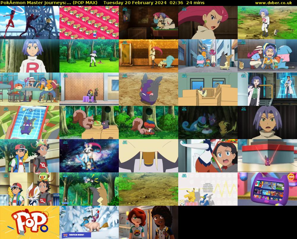 PokÂemon Master Journeys:... (POP MAX) Tuesday 20 February 2024 02:36 - 03:00