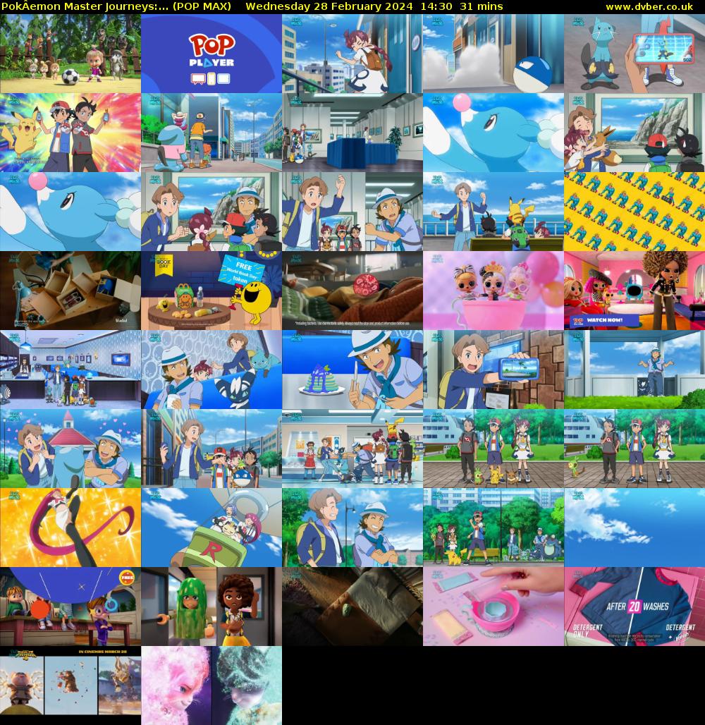 PokÂemon Master Journeys:... (POP MAX) Wednesday 28 February 2024 14:30 - 15:01