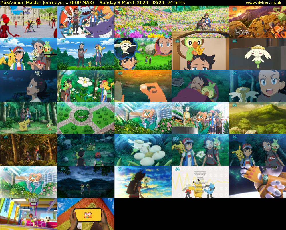 PokÂemon Master Journeys:... (POP MAX) Sunday 3 March 2024 03:24 - 03:48