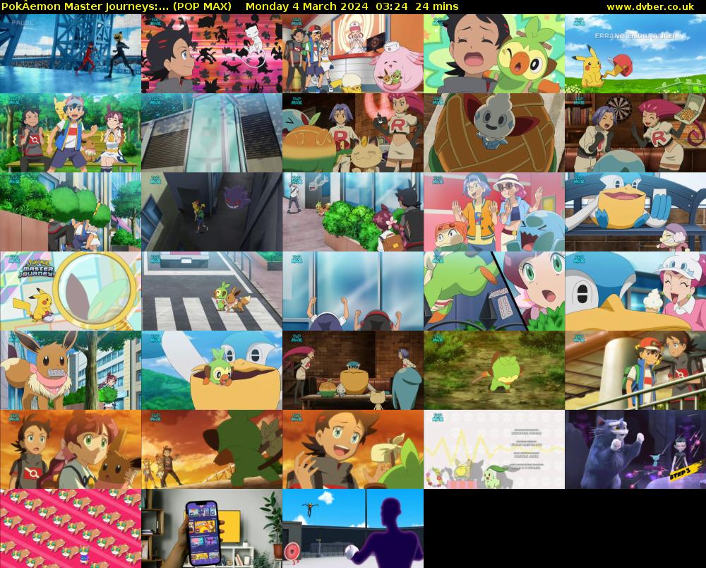 PokÂemon Master Journeys:... (POP MAX) Monday 4 March 2024 03:24 - 03:48