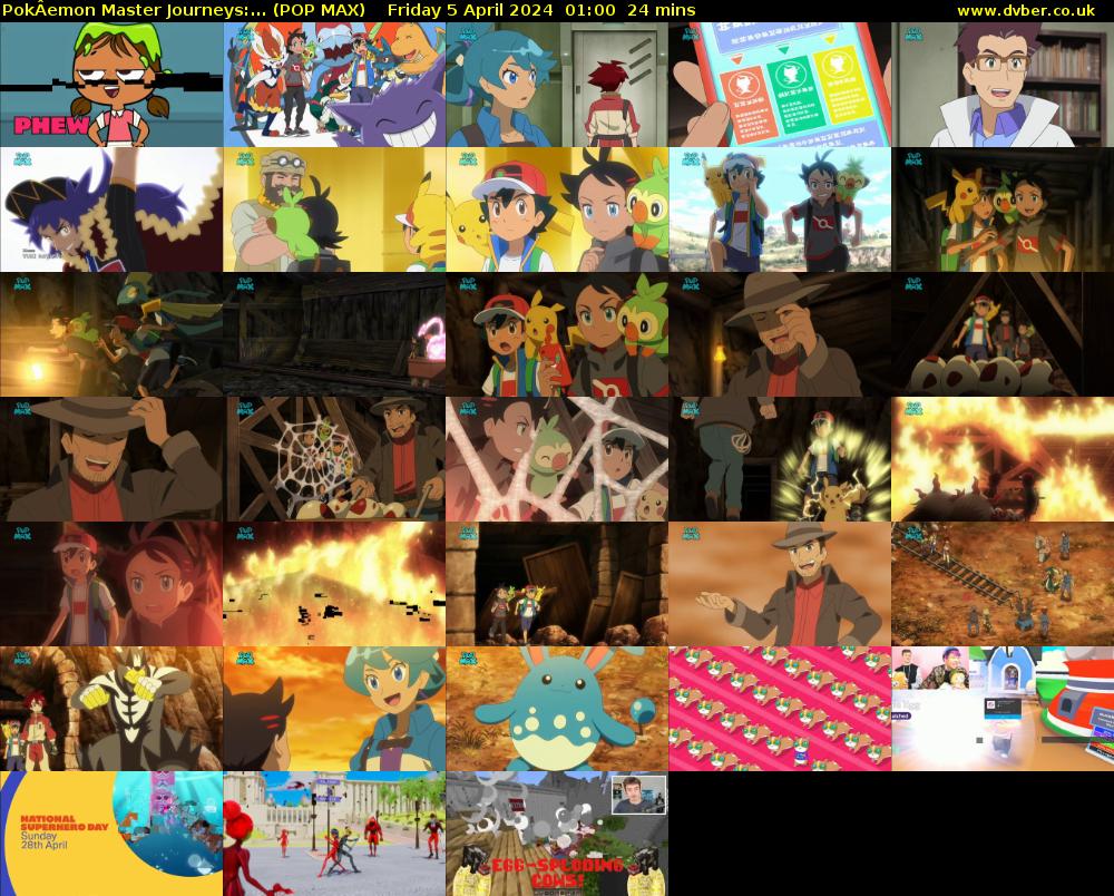 PokÂemon Master Journeys:... (POP MAX) Friday 5 April 2024 01:00 - 01:24