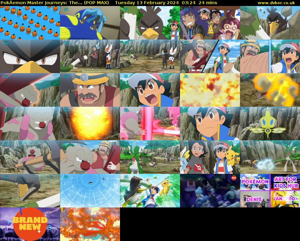 PokÂemon Master Journeys: The... (POP MAX) Tuesday 13 February 2024 03:24 - 03:48