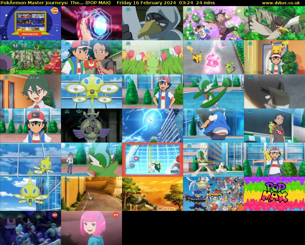 PokÂemon Master Journeys: The... (POP MAX) Friday 16 February 2024 03:24 - 03:48