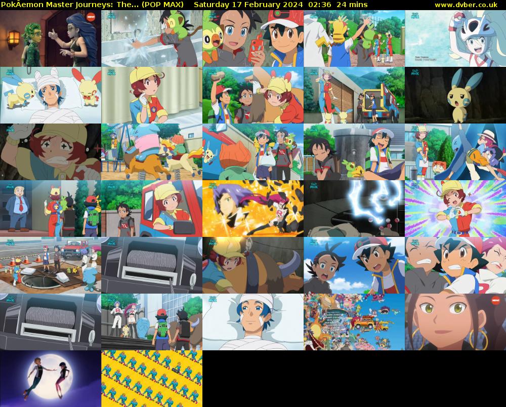 PokÂemon Master Journeys: The... (POP MAX) Saturday 17 February 2024 02:36 - 03:00