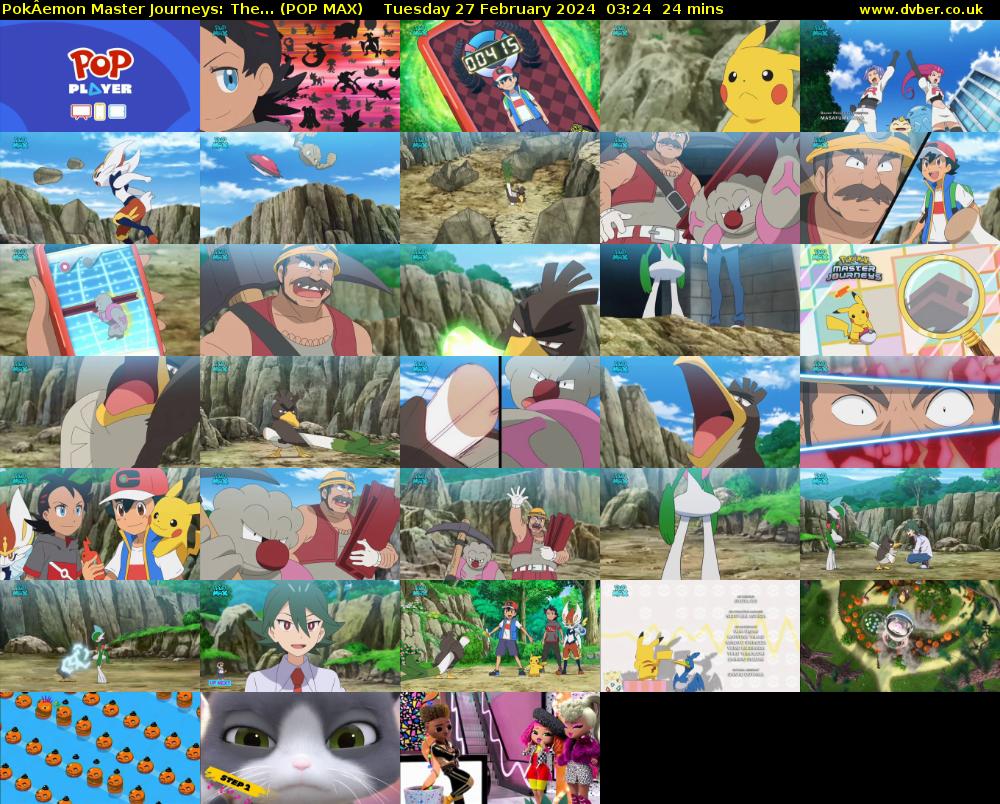 PokÂemon Master Journeys: The... (POP MAX) Tuesday 27 February 2024 03:24 - 03:48