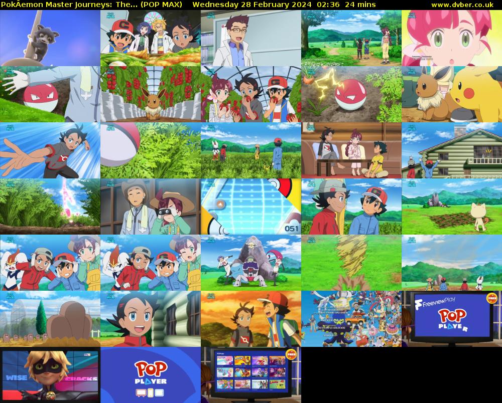 PokÂemon Master Journeys: The... (POP MAX) Wednesday 28 February 2024 02:36 - 03:00