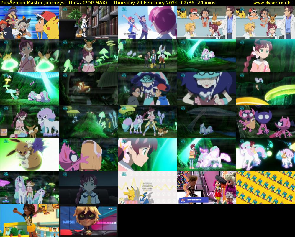 PokÂemon Master Journeys: The... (POP MAX) Thursday 29 February 2024 02:36 - 03:00