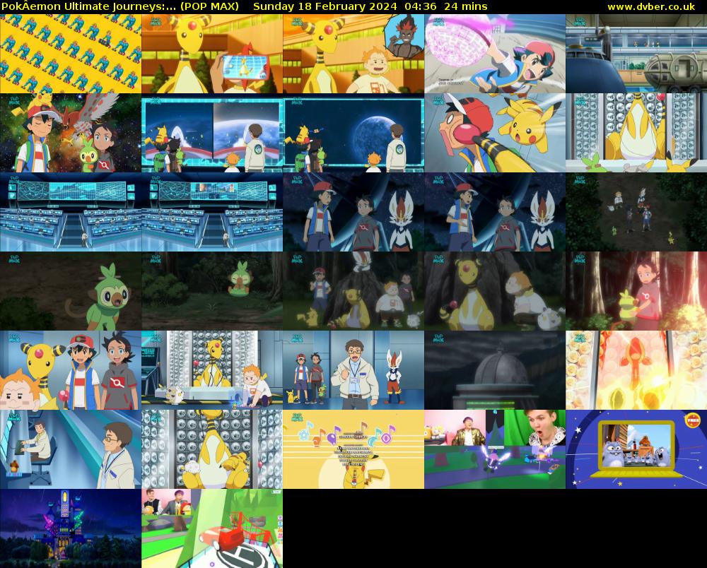PokÂemon Ultimate Journeys:... (POP MAX) Sunday 18 February 2024 04:36 - 05:00