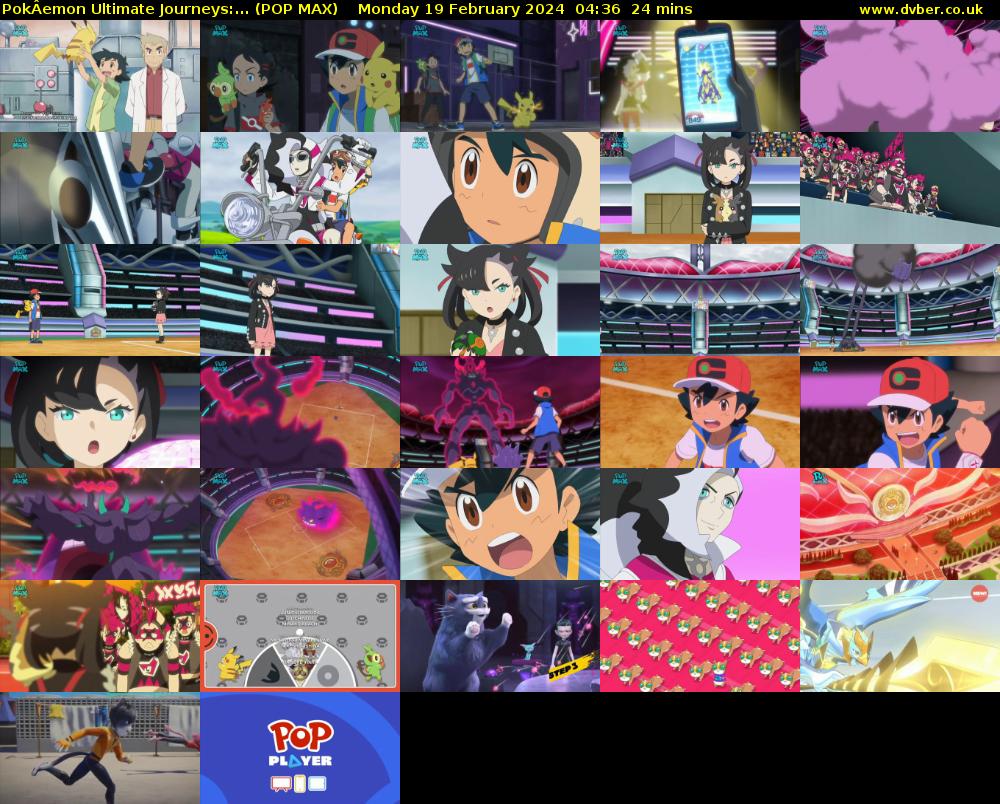PokÂemon Ultimate Journeys:... (POP MAX) Monday 19 February 2024 04:36 - 05:00
