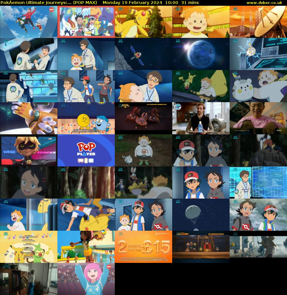 PokÂemon Ultimate Journeys:... (POP MAX) Monday 19 February 2024 10:00 - 10:31