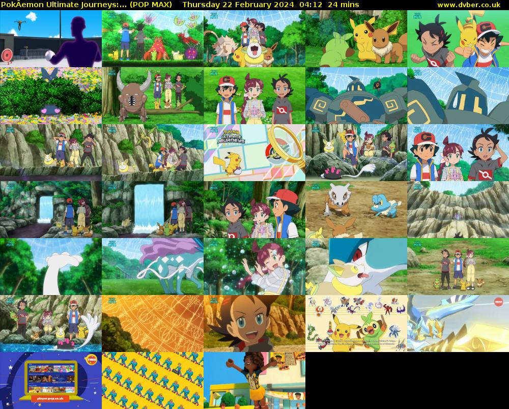 PokÂemon Ultimate Journeys:... (POP MAX) Thursday 22 February 2024 04:12 - 04:36