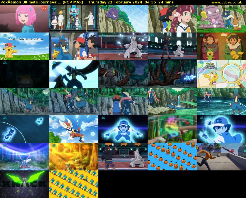 PokÂemon Ultimate Journeys:... (POP MAX) Thursday 22 February 2024 04:36 - 05:00