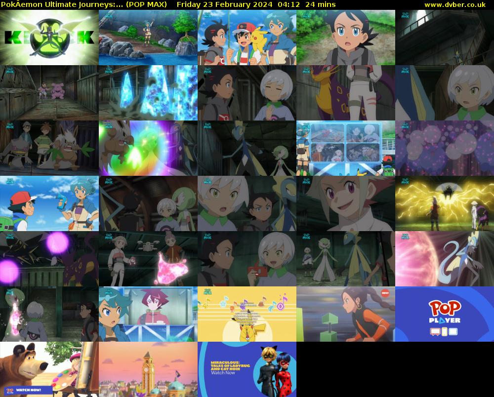 PokÂemon Ultimate Journeys:... (POP MAX) Friday 23 February 2024 04:12 - 04:36