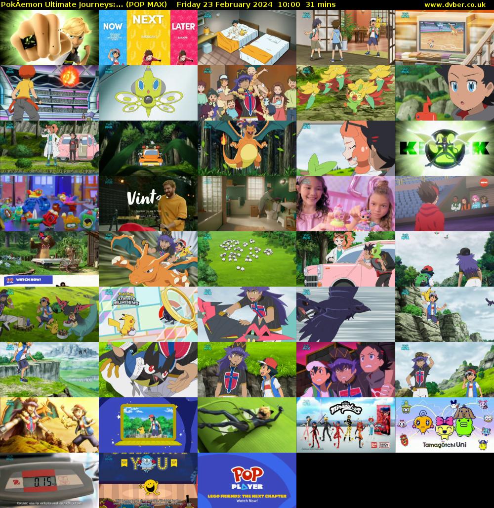 PokÂemon Ultimate Journeys:... (POP MAX) Friday 23 February 2024 10:00 - 10:31
