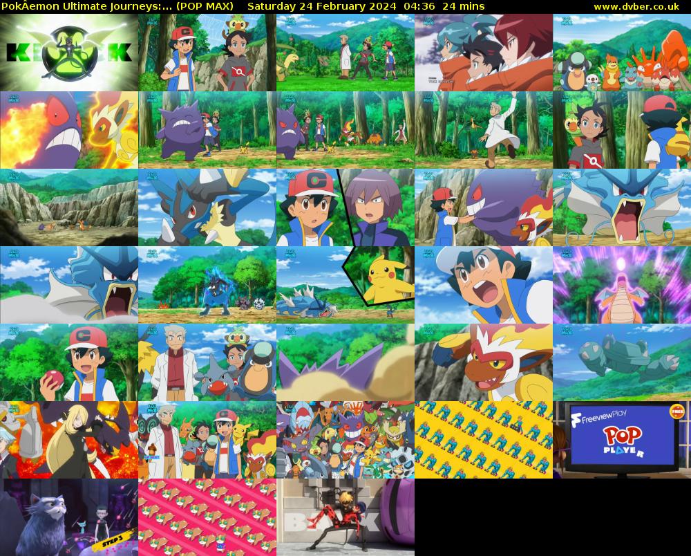 PokÂemon Ultimate Journeys:... (POP MAX) Saturday 24 February 2024 04:36 - 05:00