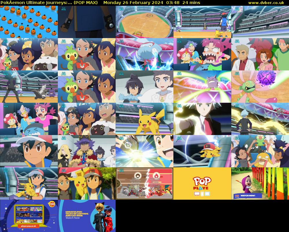 PokÂemon Ultimate Journeys:... (POP MAX) Monday 26 February 2024 03:48 - 04:12