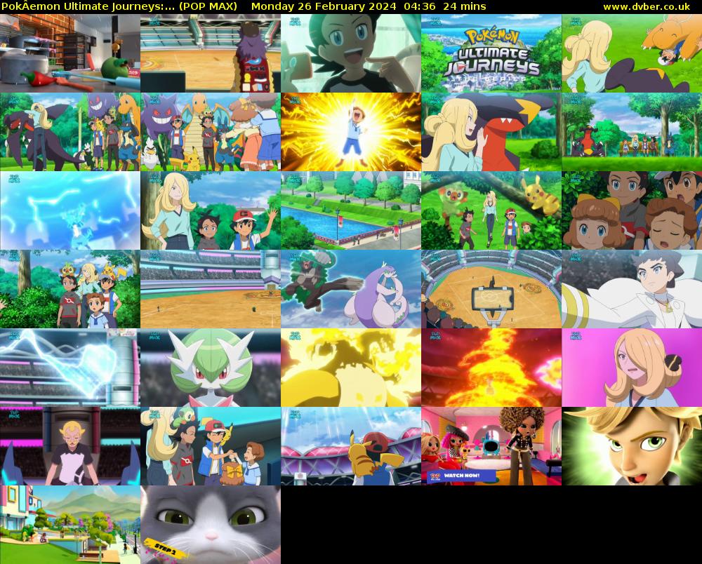 PokÂemon Ultimate Journeys:... (POP MAX) Monday 26 February 2024 04:36 - 05:00
