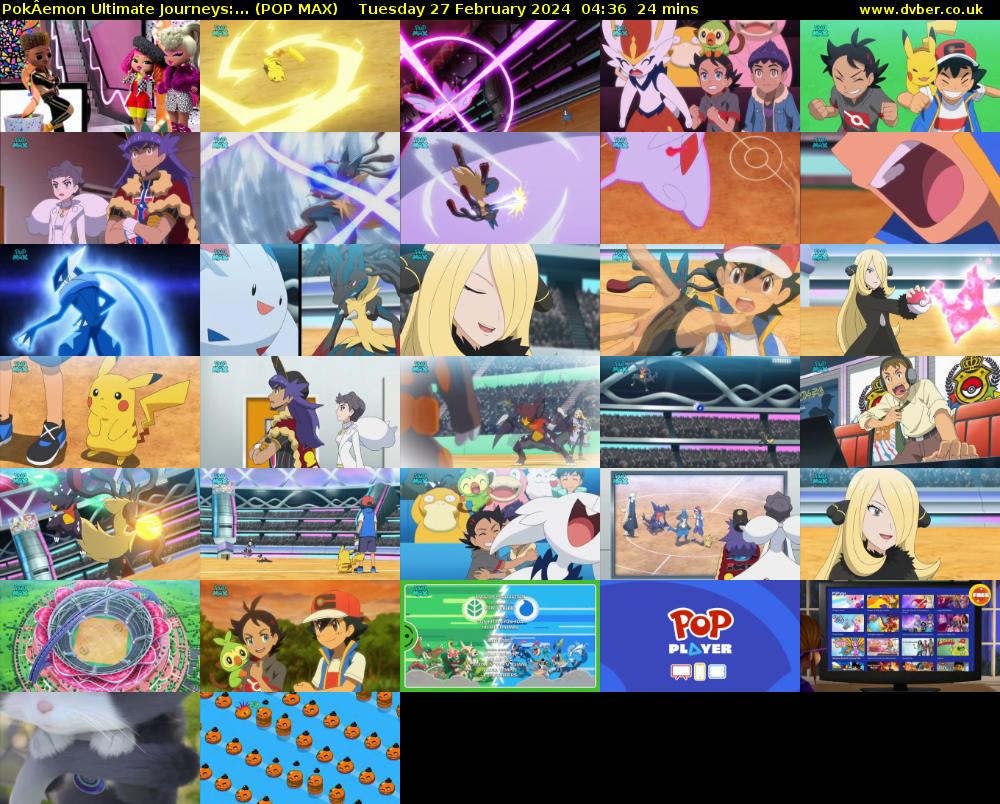 PokÂemon Ultimate Journeys:... (POP MAX) Tuesday 27 February 2024 04:36 - 05:00