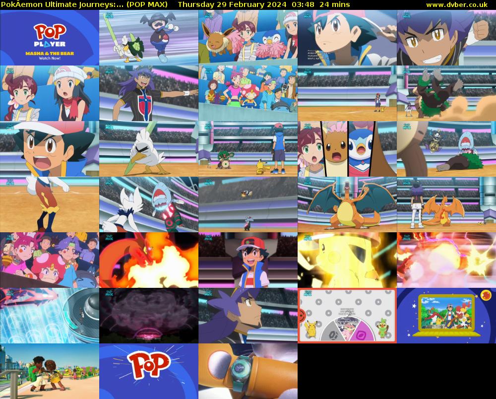 PokÂemon Ultimate Journeys:... (POP MAX) Thursday 29 February 2024 03:48 - 04:12