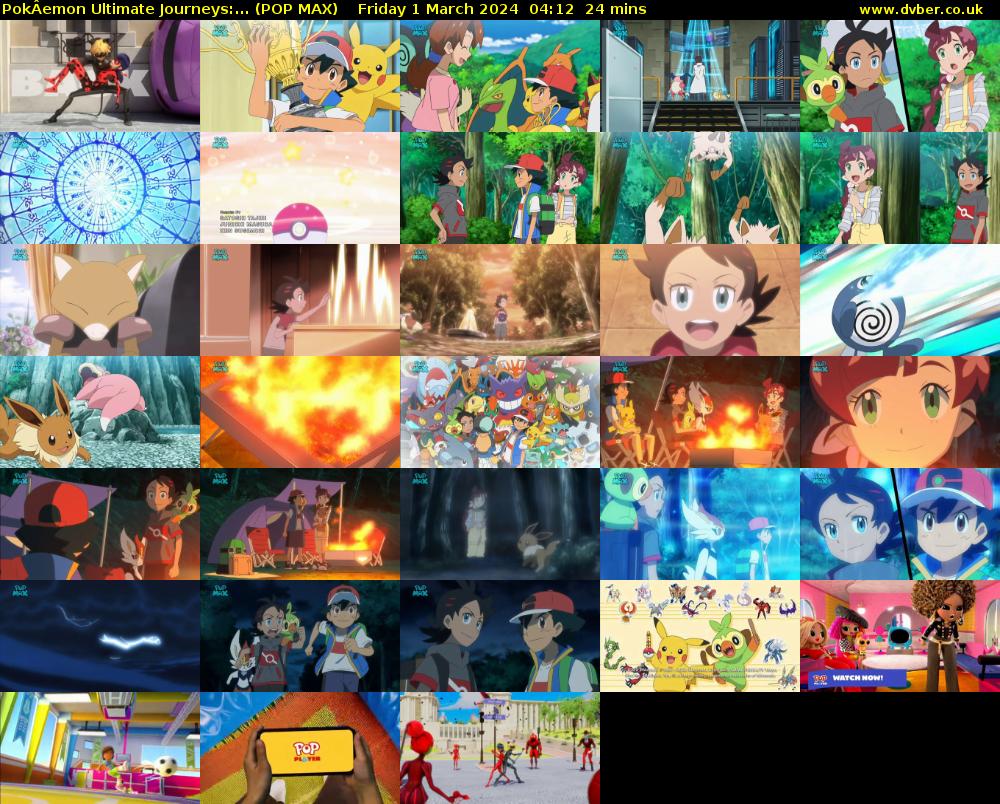 PokÂemon Ultimate Journeys:... (POP MAX) Friday 1 March 2024 04:12 - 04:36