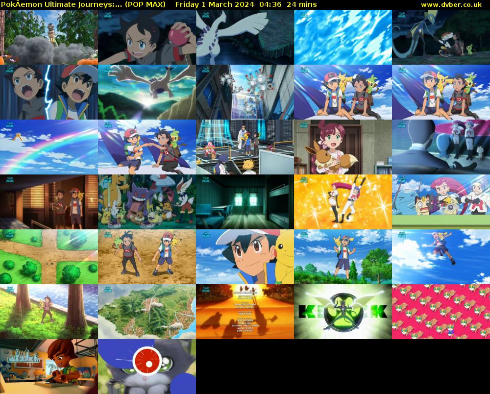 PokÂemon Ultimate Journeys:... (POP MAX) Friday 1 March 2024 04:36 - 05:00