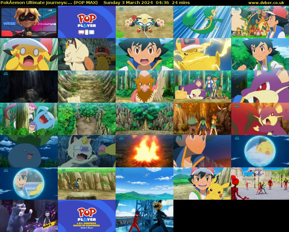 PokÂemon Ultimate Journeys:... (POP MAX) Sunday 3 March 2024 04:36 - 05:00