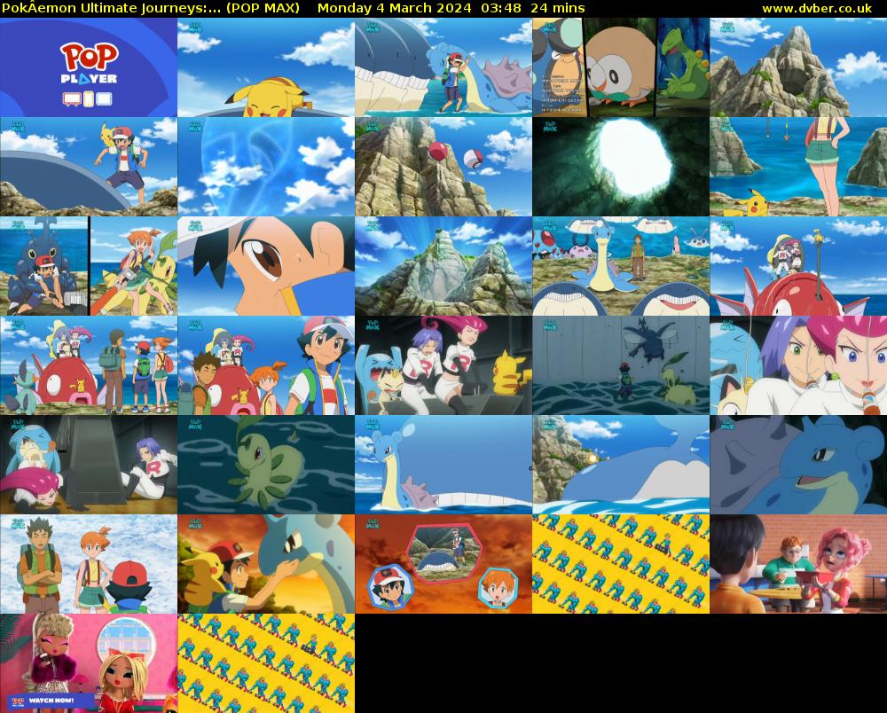 PokÂemon Ultimate Journeys:... (POP MAX) Monday 4 March 2024 03:48 - 04:12