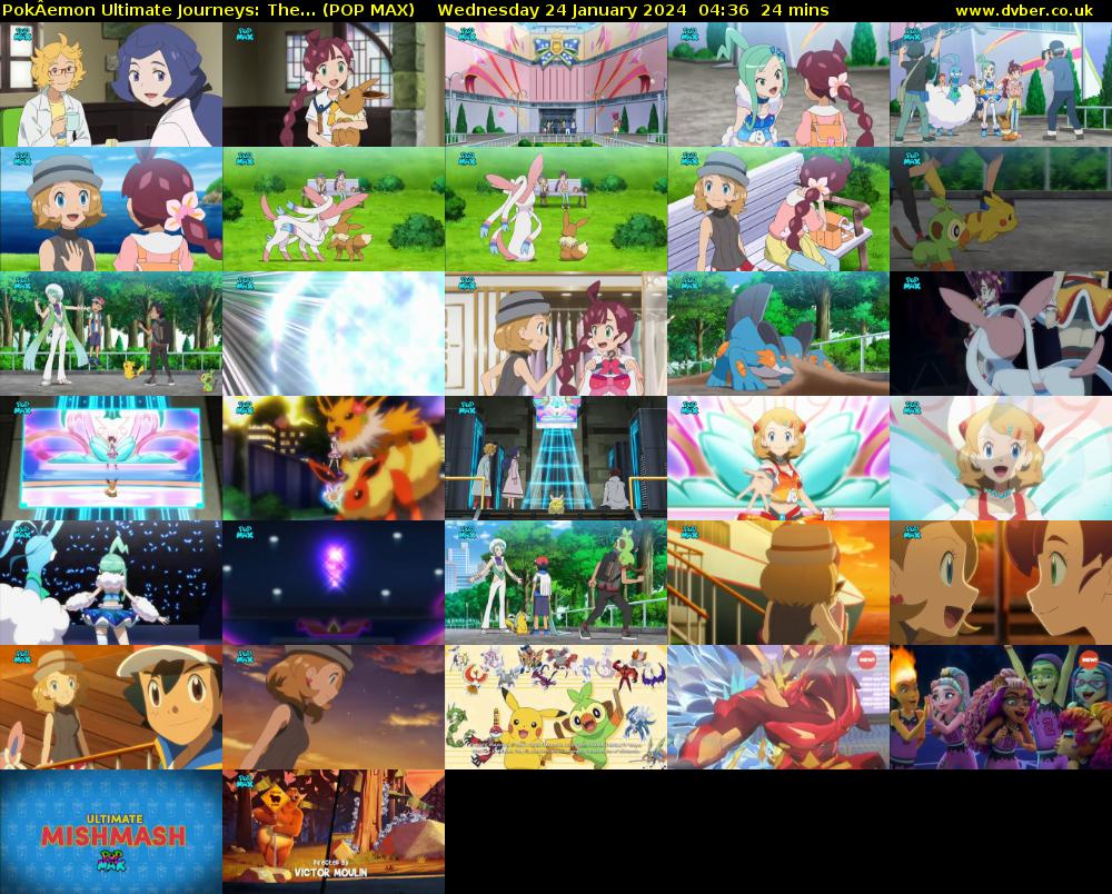 PokÂemon Ultimate Journeys: The... (POP MAX) Wednesday 24 January 2024 04:36 - 05:00