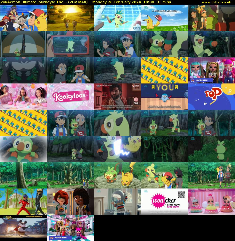 PokÂemon Ultimate Journeys: The... (POP MAX) Monday 26 February 2024 10:00 - 10:31