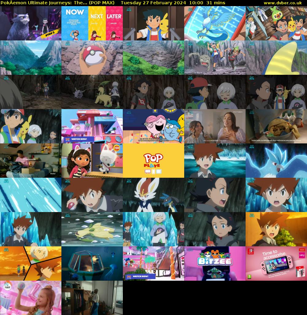 PokÂemon Ultimate Journeys: The... (POP MAX) Tuesday 27 February 2024 10:00 - 10:31