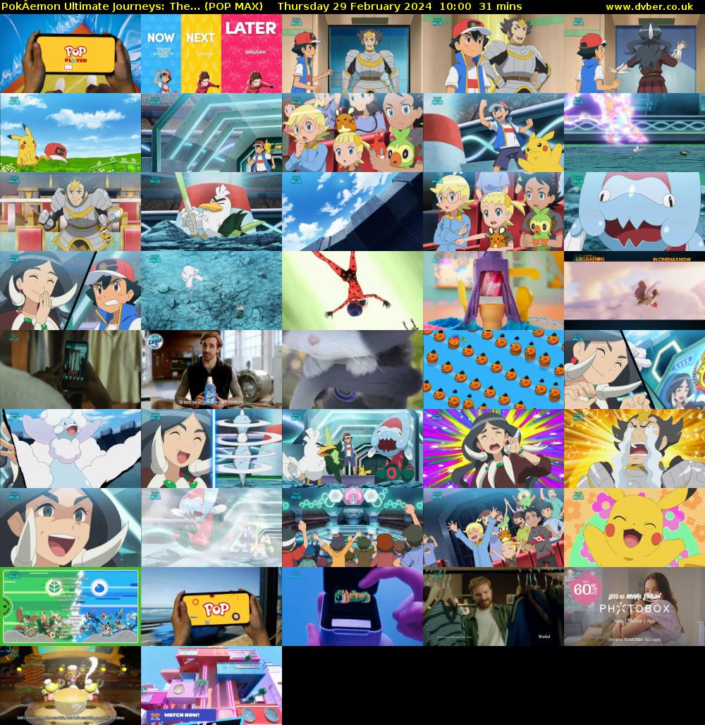 PokÂemon Ultimate Journeys: The... (POP MAX) Thursday 29 February 2024 10:00 - 10:31