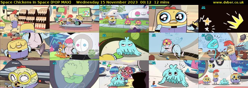 Space Chickens In Space (POP MAX) Wednesday 15 November 2023 00:12 - 00:24