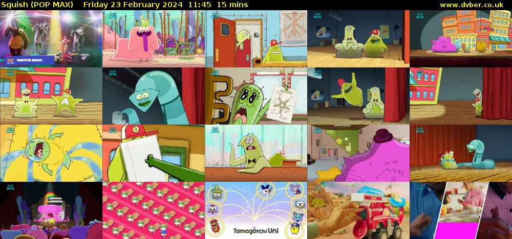 Squish (POP MAX) Friday 23 February 2024 11:45 - 12:00