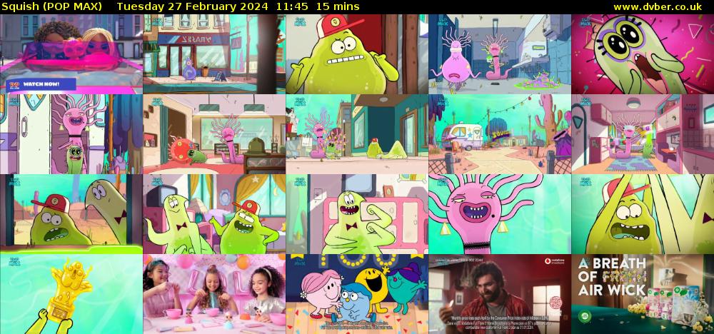 Squish (POP MAX) Tuesday 27 February 2024 11:45 - 12:00