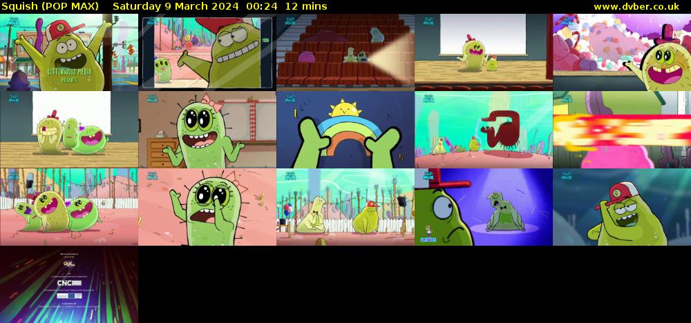 Squish (POP MAX) Saturday 9 March 2024 00:24 - 00:36