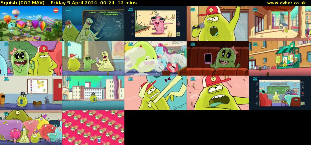 Squish (POP MAX) Friday 5 April 2024 00:24 - 00:36