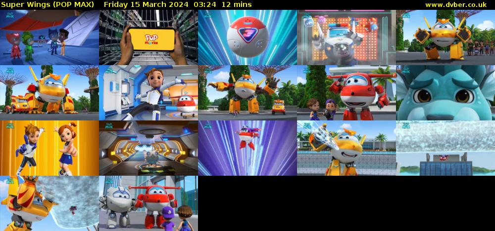 Super Wings (POP MAX) Friday 15 March 2024 03:24 - 03:36