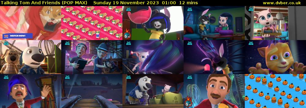 Talking Tom And Friends (POP MAX) Sunday 19 November 2023 01:00 - 01:12