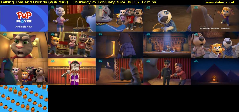 Talking Tom And Friends (POP MAX) Thursday 29 February 2024 00:36 - 00:48